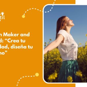 Vision Maker and Board: "Crea tu realidad, diseña tu destino"